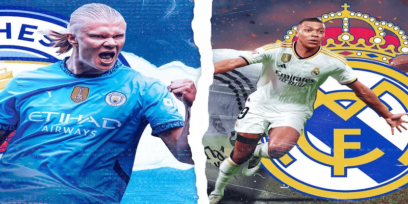 Man City đấu với Real Madrid Cakhia nhận định và phân tích
